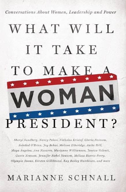 life story of leaders what will it take to make a woman president