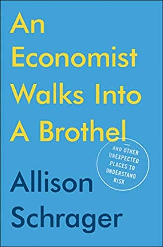 "women leader an economist walks into a brothel  allison schrager"