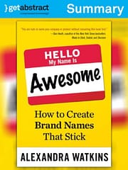 storyboard branding hello, my name is awesome: how to create brand names that stick alexanda watkins