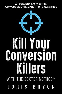 business start up kill your conversion killers with the dexter method